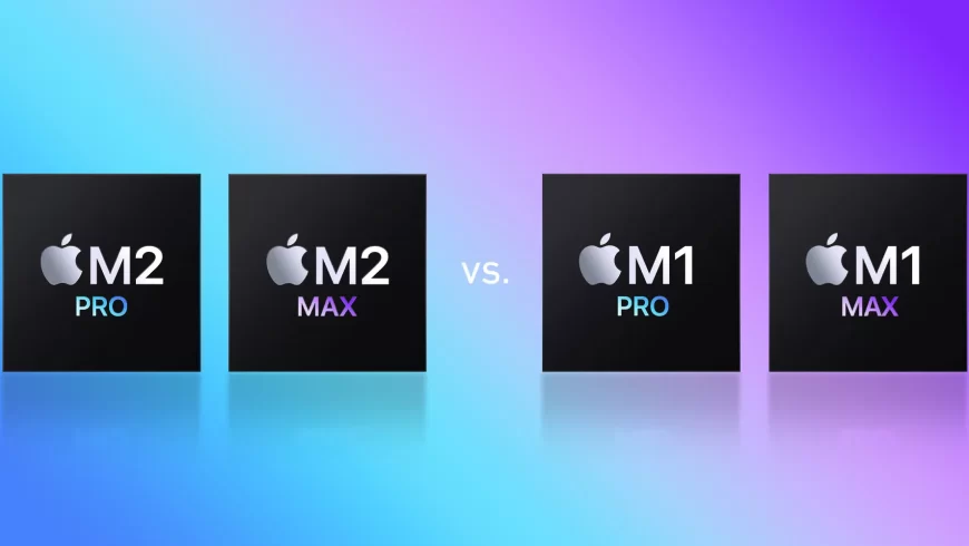 m2-pro-max-vs-m1-pro-max-comparison